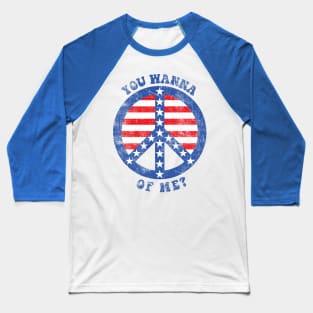 Wants Some Peace Of Me Baseball T-Shirt